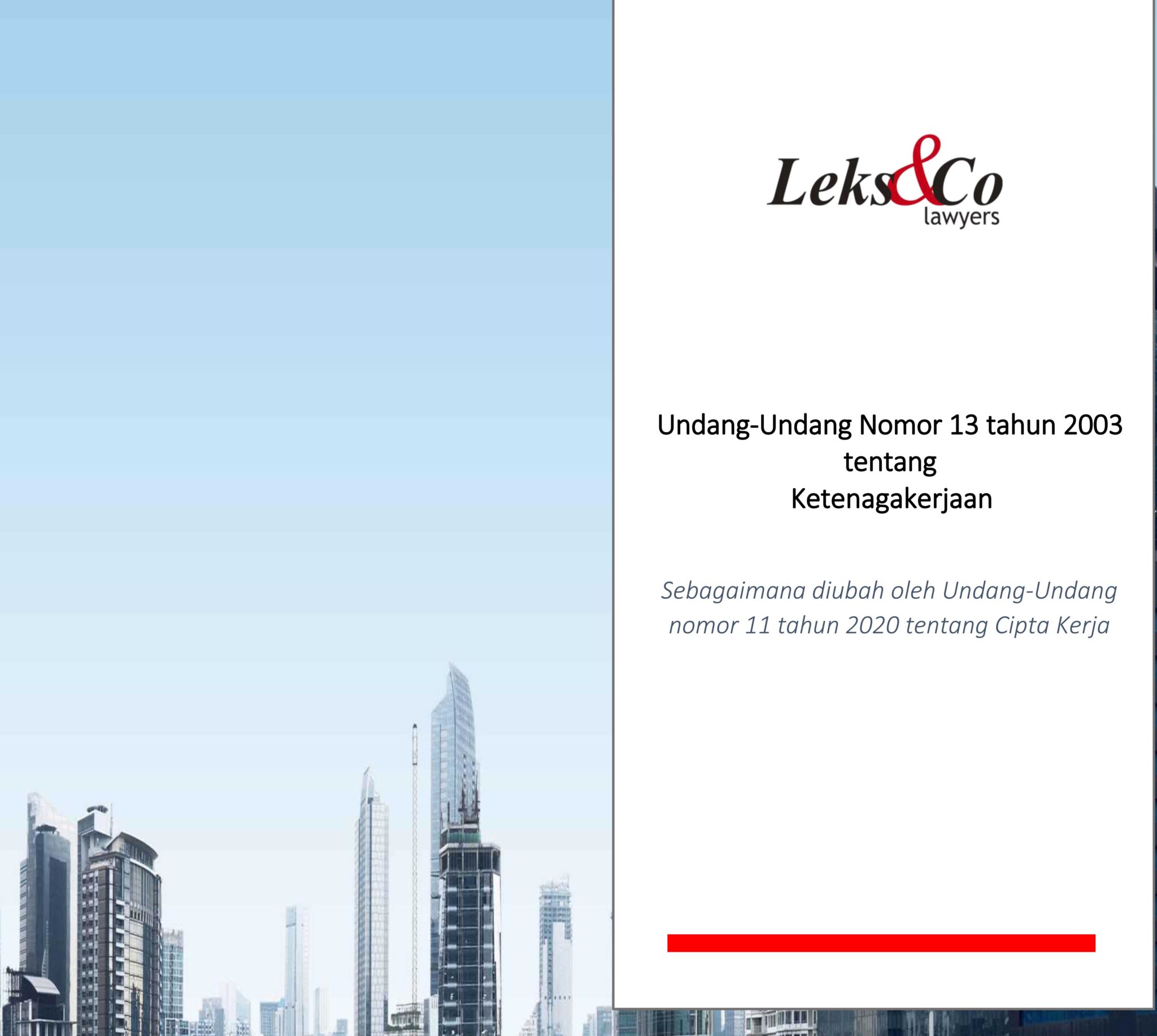 Undang Undang Nomor 13 Tahun 2003 Tentang Ketenagakerjaan Dalam Satu